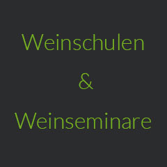 Weinschulen. Weinseminare und mehr