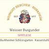 Bercher Burkheimer Schlossgarten Weisser Burgunder Spätlese